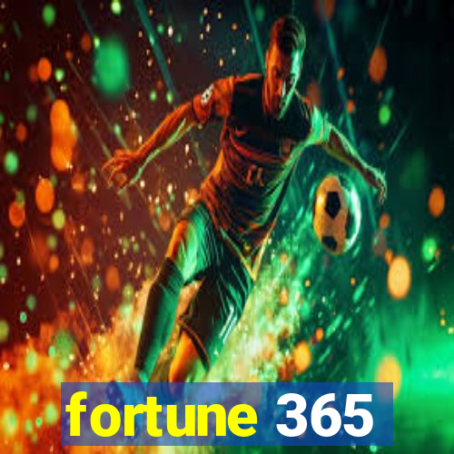 fortune 365